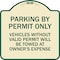 Signmission Parking by Permit Vehicles w/o Valid Permit Towed Owners Expense Alum, 18" L, 18" H, TG-1818-23457 A-DES-TG-1818-23457 - alternate 1